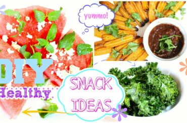 3 Ridiculously Healthy & Easy Snack Ideas