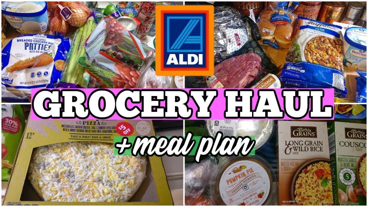 Aldi Grocery Haul & Meal Plan Aldi Grocery Haul & Meal Plan