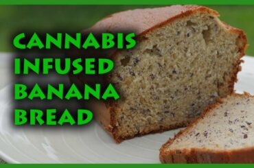 HEALTHY CANNABIS INFUSED BANANA BREAD