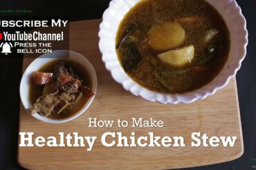 Healthy Chicken Stew       #ChickenStew #healthyrecipes #chickenrecipes #Cooking