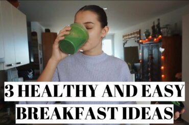 Healthy, Easy And Quick Breakfast Ideas 2018