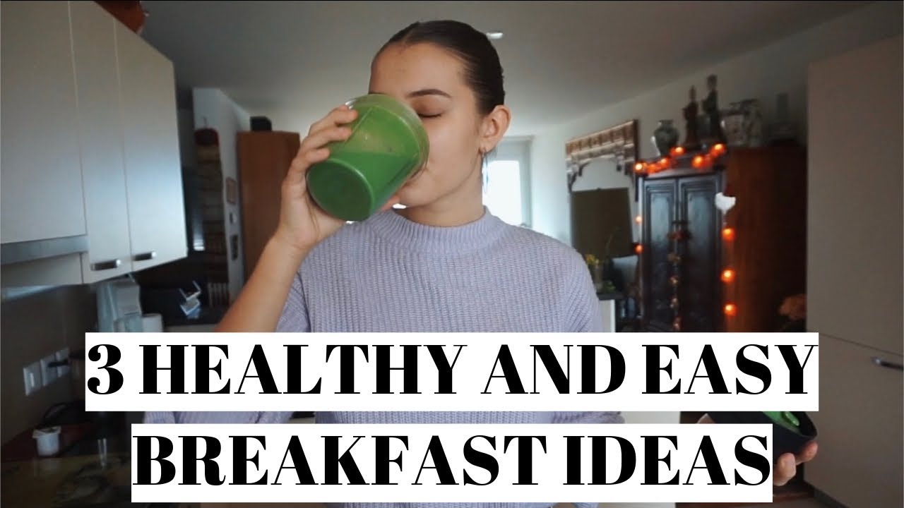 Healthy, Easy And Quick Breakfast Ideas 2018 Healthy, Easy And Quick Breakfast Ideas 2018