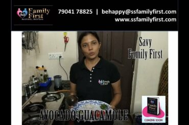 Avocado Guacamole recipe by Savy | S S Family First | Healthy Eating