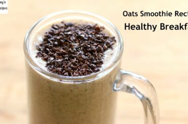 Oats Breakfast Smoothie Recipe - Oats Recipes For Weight Loss - Vegan (No Milk) | Skinny Recipes