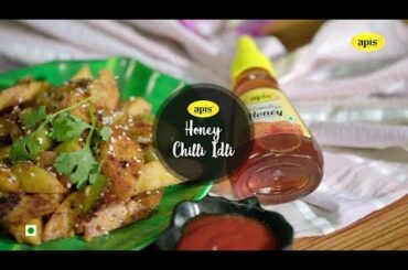 Apis Honey Chilli Idli - Apis Recipes