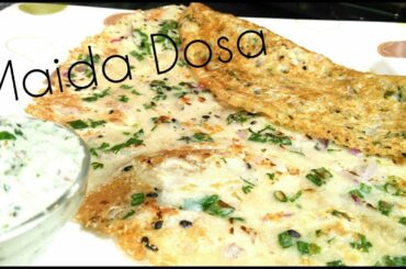 MAIDA DOSA │ INSTANT MAIDA DOSA │ Flour Dosa Recipe