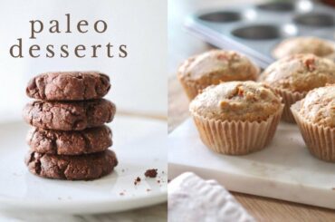 3 EASY DESSERT RECIPES | paleo, gluten + dairy free