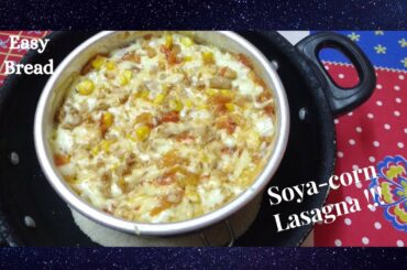 Soya- corn Lasagna || Lasagna using Bread without Oven!!