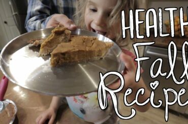 Healthy Fall Recipes/ Yummy & Easy/ One Day at a Time