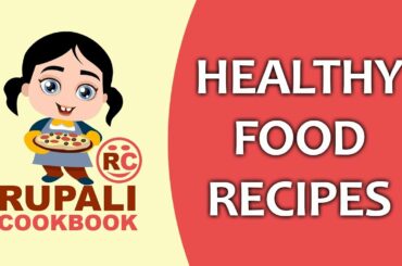 Healthy Food Recipes by Rupali Cookbook