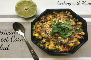 Mexican street corn salad recipe | #saladrecipe | healthy corn salad recipe | Cooking with Manisha