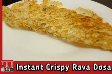 INSTANT "Rava Dosa" | Hotel Style Crispy Rava Dosa | Dinner Ideas | Healthy Food recipe
