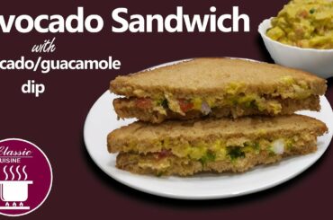 Avocado Sandwich with Guacamole  Dip || Easy Recipe