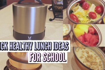 QUICK & EASY HEALTHY LUNCH IDEAS FOR SCHOOL!