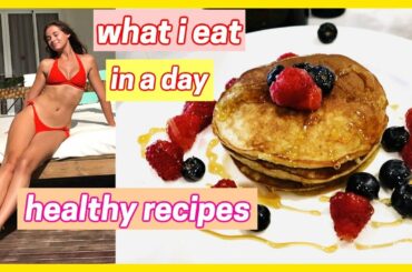 what i eat in a day *healthy recipes to get in shape*