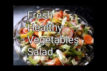 Vegetables salad Recipe#fresh And Healthy salad Recipe# simple and quick Recipe#  By Maha Khan kitch