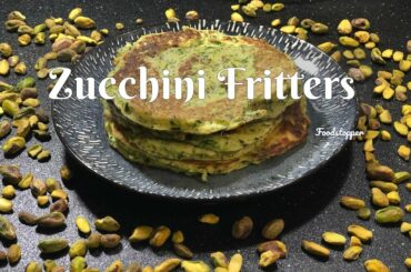 Zucchini Fritters | Zucchini Pancake Recipes | Easy Breakfast Idea | 4k Video | Healthy Food