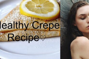♡How to Make Crepes// Healthy Breakfast ideas- Paige Rose♡
