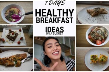 7 Days Healthy Breakfast Ideas On a Budget