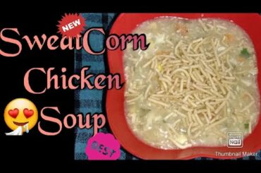 New Method SweatCorn Chicken Soup | Chinese food recipe | Tasty Soup & Healthy Recipe.