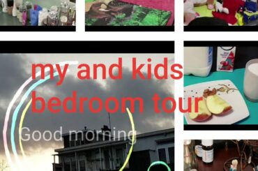Kids & my bedroom tour#my today breakfast#healthy breakfast# home sweet home#my bedroom tour.