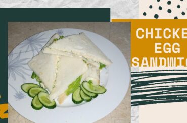 Chicken and egg sandwich | party sandwich | lunch box recipe