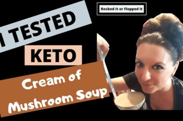 I TESTED Keto Cream of Mushroom Soup - Testing healthy recipes|Low Carb|Dairy Free
