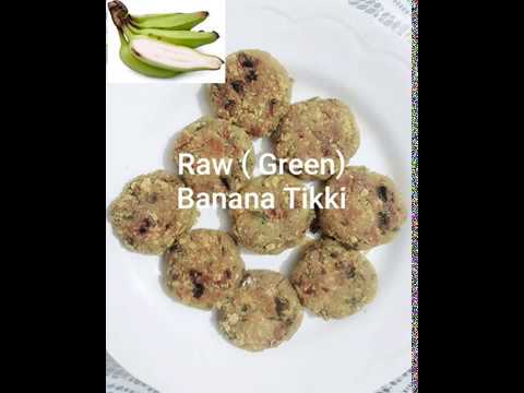 Raw (Green) Banana Tikki(Cutlet) /How To Make Kachhe Kele Ki Tikki /Kach Kolar Tikki -Healthy Recipe Raw (Green) Banana Tikki(Cutlet) /How To Make Kachhe Kele Ki Tikki /Kach Kolar Tikki -Healthy Recipe