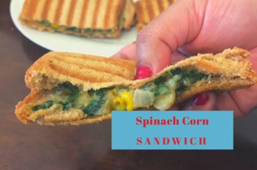 Spinach Corn Cheese Sandwich Recipe ~ Dimple's An Arabian Journey