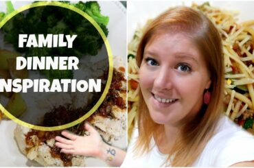 COOK WITH ME | EASY FAMILY DINNER INSPIRATION