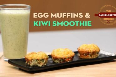 Egg Muffins & Kiwi Smoothie | Healthy Breakfast Recipe | The Bachelorette's Kitchen