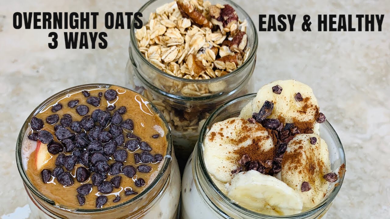 OVERNIGHT OATS 3 Ways | Easy + Healthy Breakfast Idea OVERNIGHT OATS 3 Ways | Easy + Healthy Breakfast Idea
