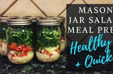QUICK, EASY, HEALTHY MEAL PREP! MASON JAR SALADS!