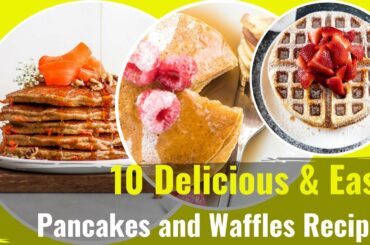 10 Delicious & Easy Pancakes and Waffles recipes | Healthy recipes easy #15