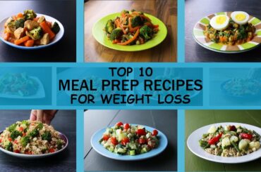 Top10 Weight Loss Meal Prep Recipes For all Fitness Guys
