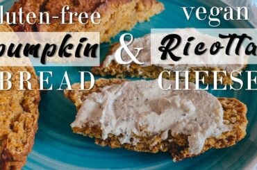 Gluten-Free pumpkin bread and vegan ricotta recipes (easy and tasty recipes)