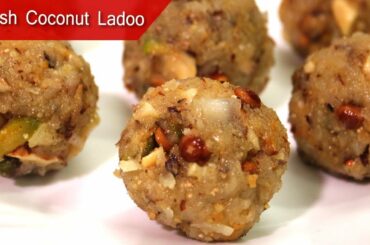 christmas recipe  | Fresh Coconut Ladoo | dry fruits laddu | Healthy  & Tasty Indian Dessert 2019