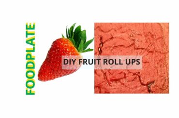 How To Make Fruit Roll Ups  At Home  - Healthy Fruit Snack Recipes-  (Video)