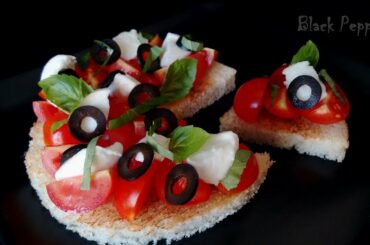Bruschetta Caprese Recipe | Black Pepper Chef