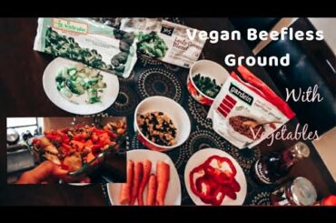 Vegan 🌱 Beefless Ground With Vegetables | Meal Prep Ideas