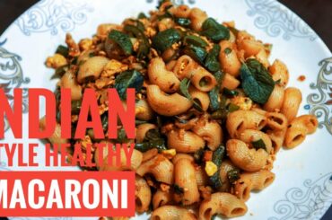 Indian style Healthy and tasty Macaroni recipe  (High Protein) In Hindi