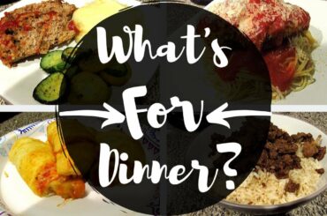 What's For Dinner? | Budget Friendly Meals!