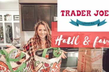 TRADER JOES HAUL 2019! What to Buy, Favorites & Quick Meal Ideas family of 4