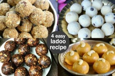 4 easy & quick ladoo recipes | instant laddu recipes | indian ladoo recipe
