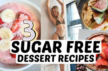 3 Sugar Free Vegan Desserts Recipes | Dairy Free, Diet Friendly, & Healthy Dessert Options | Sanne