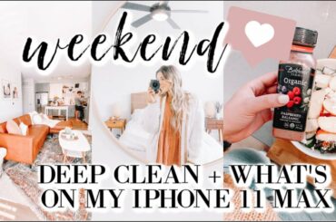 WEEKEND IN MY LIFE | what's on my iphone 11 pro max, clean with me, & my go to healthy salad recipe!