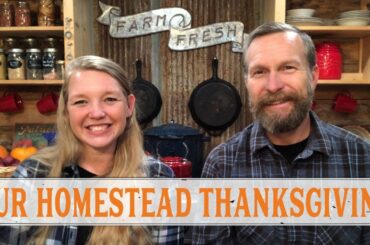 A HOMESTEADING FAMILY THANKSGIVING - PANTRY CHAT #31