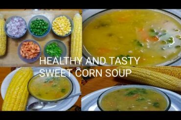 Healthy and tasty sweet corn soup/స్వీట్ కార్న్ సూప్ / healthy breakfast/trendy tricks by sowmya