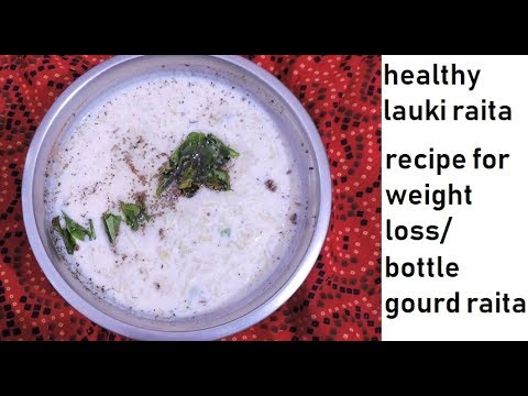 Healthy recipe of lauki raita | bottle gourd raita | weight loss recipe | foodfied Healthy recipe of lauki raita | bottle gourd raita | weight loss recipe | foodfied