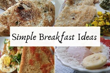 What I Ate For Breakfast This Week » Indian Breakfast Recipes » Healthy Breakfast Ideas